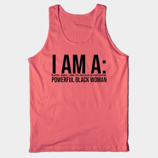 I am a powerful Black Woman, Black girl Magic, Black queen Tank Top by UrbanLifeApparel